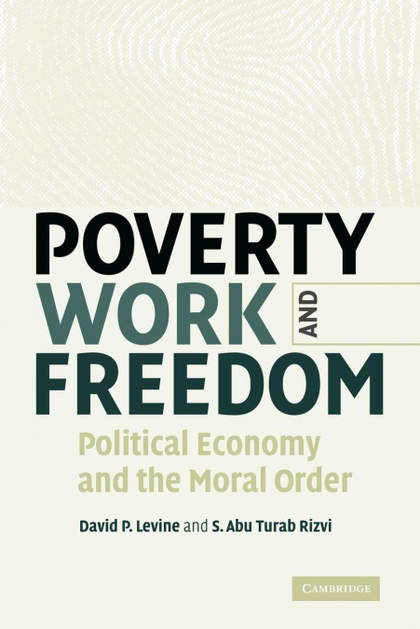 POVERTY, WORK, AND FREEDOM