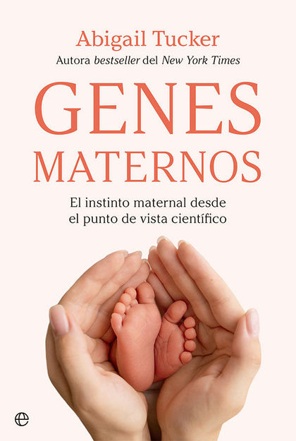 GENES MATERNOS                                                                  EL INSTINTO MAT