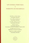 LEY GENERAL TRIBUTARIA Y NORMATIVA DE DESARROLLO