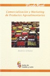 COMERCIALIZACION Y MARKETING AGROALIMENTARIOS                                   ...AGROALIMENTA