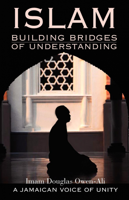 ISLAM BUILDING BRIDGES OF UNDERSTANDING