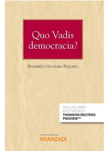 QUO VADIS DEMOCRACIA? (PAPEL + E-BOOK)