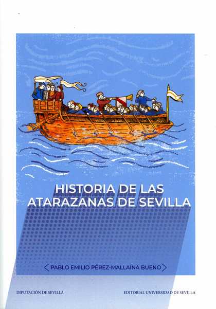 HISTORIA DE LAS ATARAZANAS DE SEVILLA