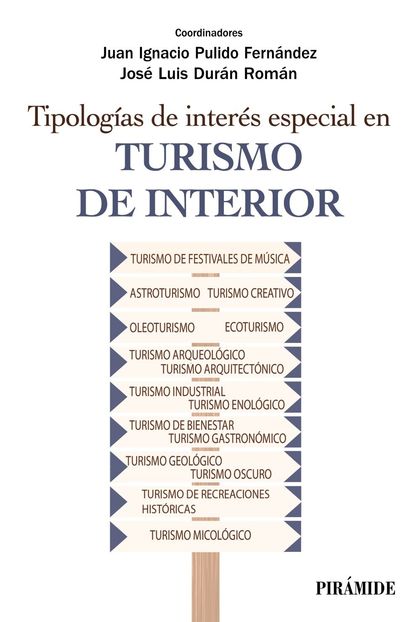 TIPOLOGÍAS DE INTERÉS ESPECIAL EN TURISMO DE INTERIOR.