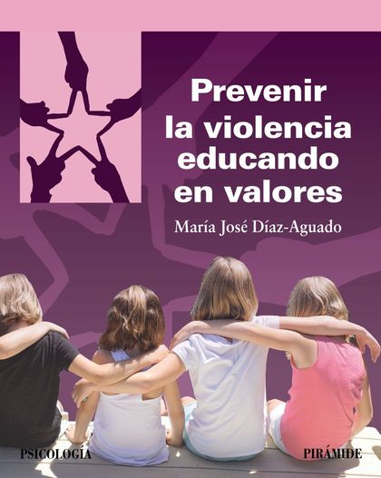 PREVENIR LA VIOLENCIA EDUCANDO EN VALORES