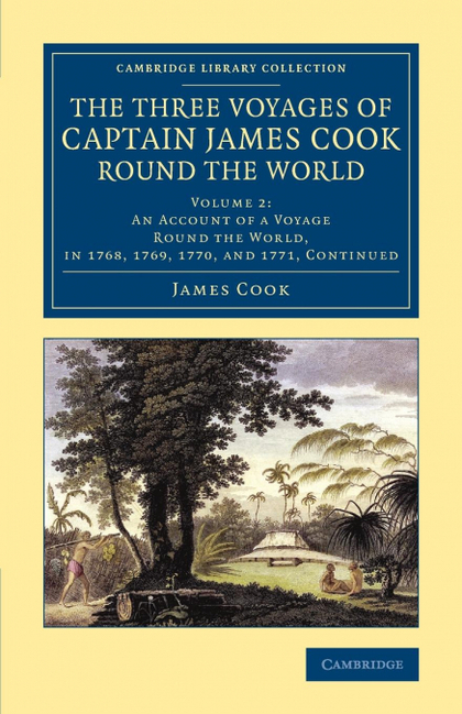 THE THREE VOYAGES OF CAPTAIN JAMES COOK ROUND THE WORLD - VOLUME             2