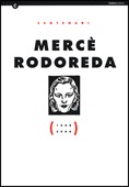 MERCÈ RODOREDA (1908 - 2008)