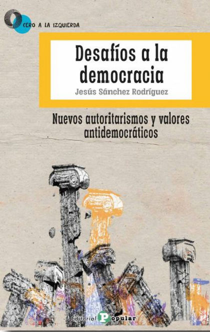 DESAFÍOS A LA  DEMOCRACIA