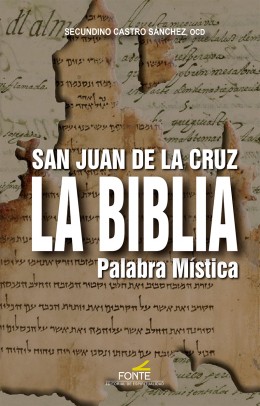 SAN JUAN DE LA CRUZ LA BIBLIA