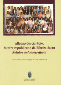 ALFONSO GARCÍA ROJO, MESTRE REPUBLICANO DA RIBEIRA SACRA