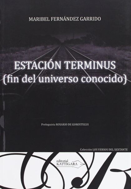 ESTACIÓN TERMINUS (FIN DEL UNIVERSO CONOCIDO)