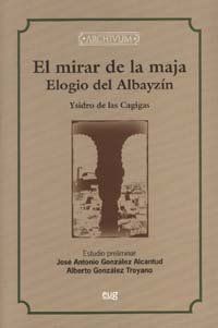EL MIRAR DE LA MAJA : ELOGIO DEL ALBAYZÍN