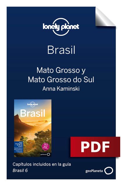 Brasil 6_10. Mato Grosso y Mato Grosso do Sul