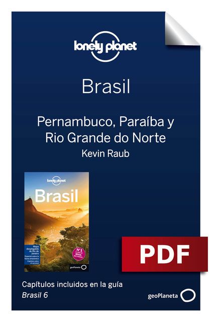 Brasil 6_13. Pernambuco, Paraíba y Rio Grande do Norte