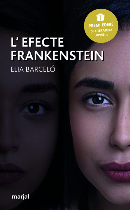 Lefecte Frankenstein (Premi Edebé 2019 de Literatura Juvenil)