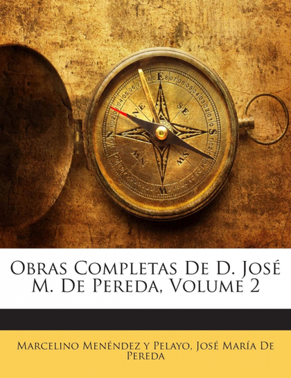 OBRAS COMPLETAS DE D. JOSÉ M. DE PEREDA, VOLUME 2