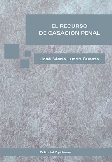 EL RECURSO DE CASACIÓN PENAL