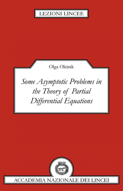 SOME ASYMPTOTIC PROBLEMS IN THE THEORY OF PARTIAL DIFFERENTIAL EQUATIONS