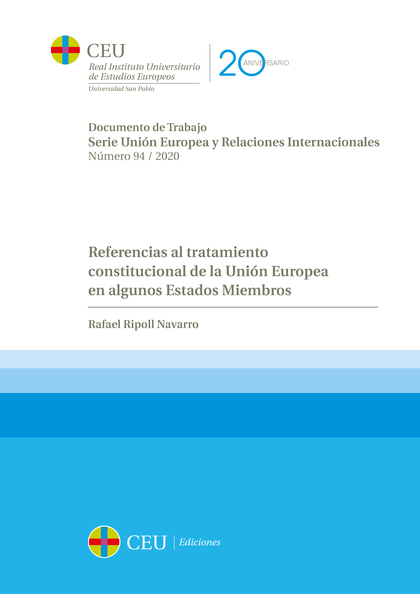 REFERENCIAS AL TRATAMIENTO CONSTITUCIONAL DE LA UNIÓN EUROPEA EN ALGUNOS ESTADOS