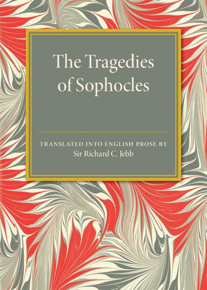 THE TRAGEDIES OF SOPHOCLES