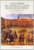 LAS CORTES DE CASTILLA Y LEÓN BAJO LOS AUSTRIAS