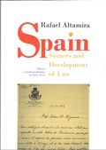 SPAIN SOURCES AND DEVELOPMENT OF LAW. EDICION Y ESTUDIO PRELIMINAR DE CARLOS PETIT
