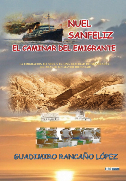 NUEL SANFELIZ-EL CAMINAR DEL EMIGRANTE.