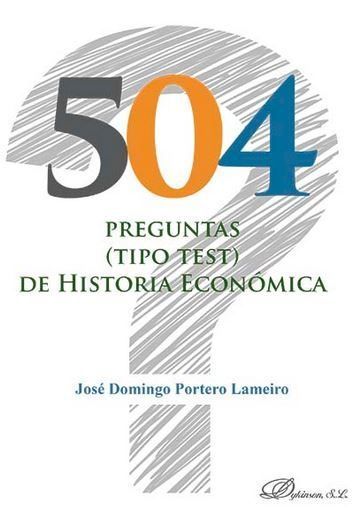 504 PREGUNTAS (TIPO TEST) DE HISTORIA ECONÓMICA