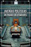 AVERÍAS POLÍTICAS EN TRANCE DE UTILIDADES