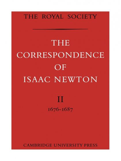 THE CORRESPONDENCE OF ISAAC NEWTON