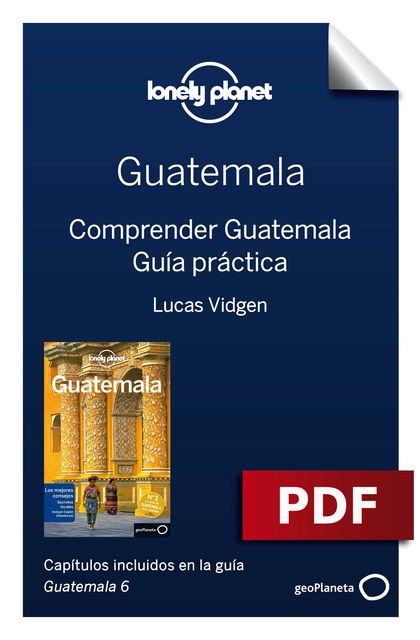 Guatemala 6. Comprender y Guía práctica
