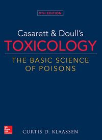 CASARETT & DOULLS TOXICOLOGY THE BASIC SCIENCE OF POISONS 9/E