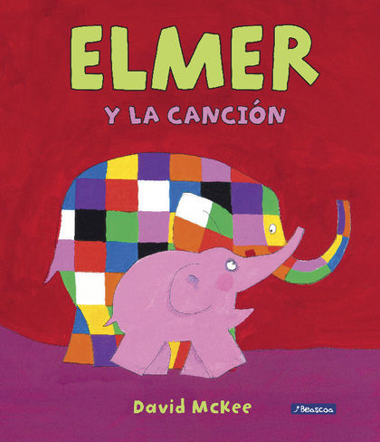 Elmer. Un cuento - Elmer y la canción