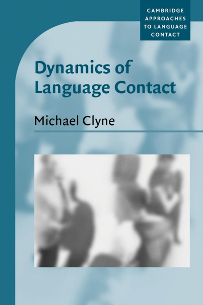 DYNAMICS OF LANGUAGE CONTACT