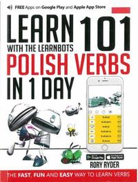 LEARN 101 POLISH VERBS IN 1 DAY