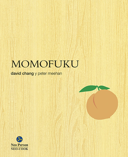 MOMOFUKU. LA REVOLUCIONARIA COCINA DE DAVID CHANG