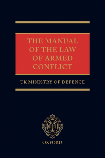 THE MANUAL OF THE LAW OF ARMED CONFLICT