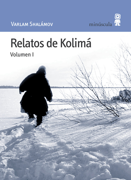 RELATOS DE KOLIMA (VOL. I).