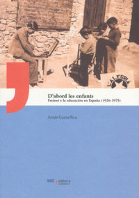 DŽABORD LES ENFANTS : FREINET Y LA EDUCACIÓN EN ESPAÑA (1926-1975)