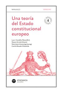 UNA TEORÍA DEL ESTADO CONSTITUCIONAL EUROPEO