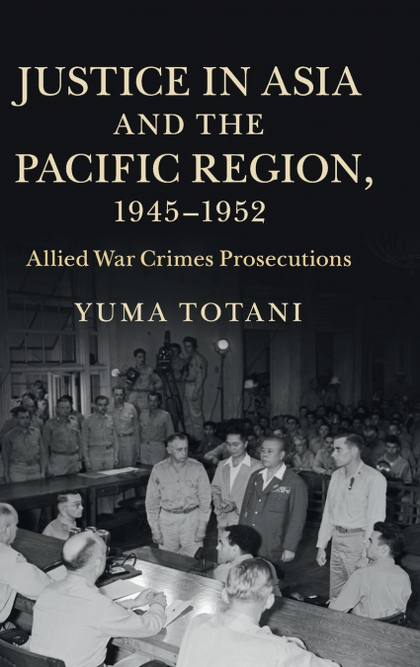 JUSTICE ASIA PACIFIC REGION 1945-52