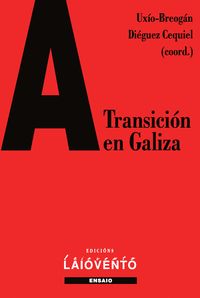 A TRANSICIÓN EN GALIZA