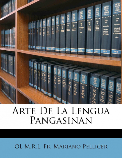 ARTE DE LA LENGUA PANGASINAN