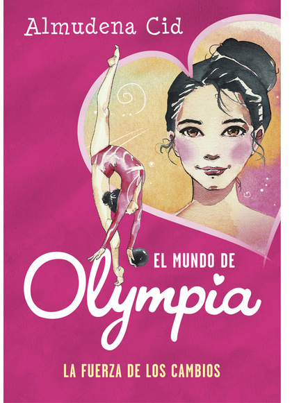 EL MUNDO DE OLYMPIA 1 - LA FUERZA DE LOS CAMBIOS