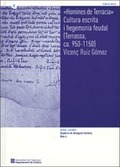 'HOMINES DE TERRACIA'. CULTURA ESCRITA I HEGEMONIA FEUDAL [TERRASSA, CA. 950-115