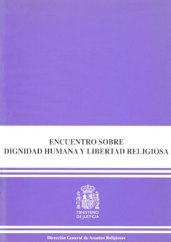 ENCUENTRO SOBRE DIGNIDAD HUMANA Y LIBERTAD RELIGIOSA (CELEBRADAS EL 29 Y 30 DE N