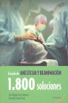 TRATADO DE ANESTESIA Y REANIMACIÓN: 1800 SOLUCIONES