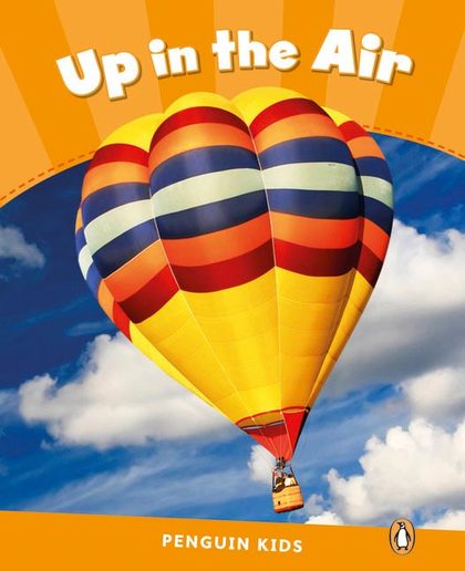 PENGUIN KIDS 3 UP IN THE AIR READER CLIL