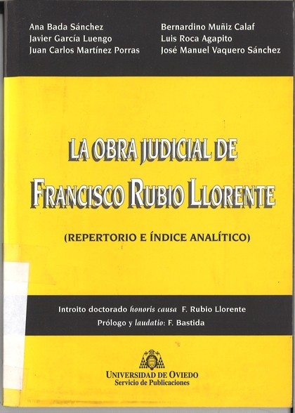 LA OBRA JUDICIAL DE FRANCISCO RUBIO LLORENTE : REPERTORIO E ÍNDICE ANALÍTICO