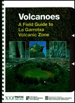 VOLCANOES. A FIELD GUIDE TO LA GARROTXA VOLCANIC ZONE